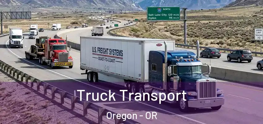  Truck Transport Oregon - OR